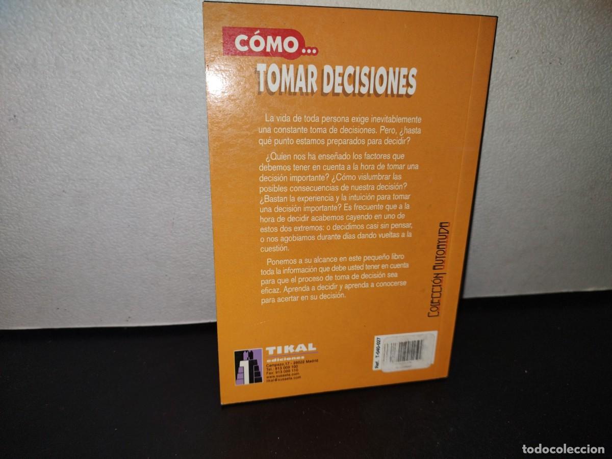 Libros de segunda mano: 94- C&Oacute;MO TOMAR DECISIONES... MANUAL PARA INDECISOS - ALISON HARDINGHAM - Foto 3