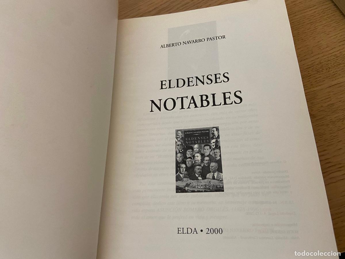 Libros de segunda mano: ELDENSES NOTABLES / ALBERTO NAVARRO PASTOR / ELDA / ALICANTE 2000 - Foto 3