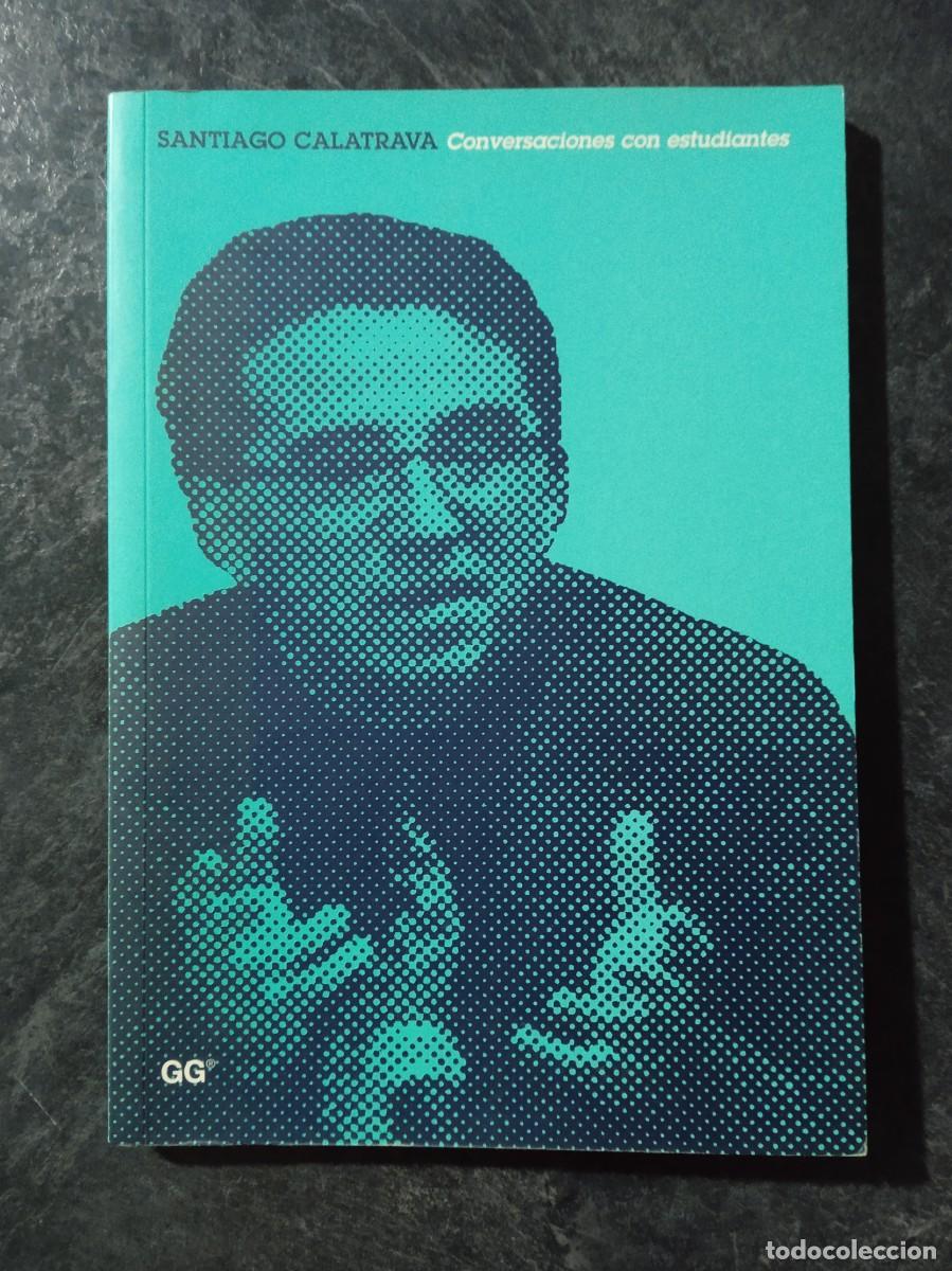 Libros de segunda mano: CONVERSACIONES CON ESTUDIANTES. SANTIAGO CALATRAVA - Foto 1