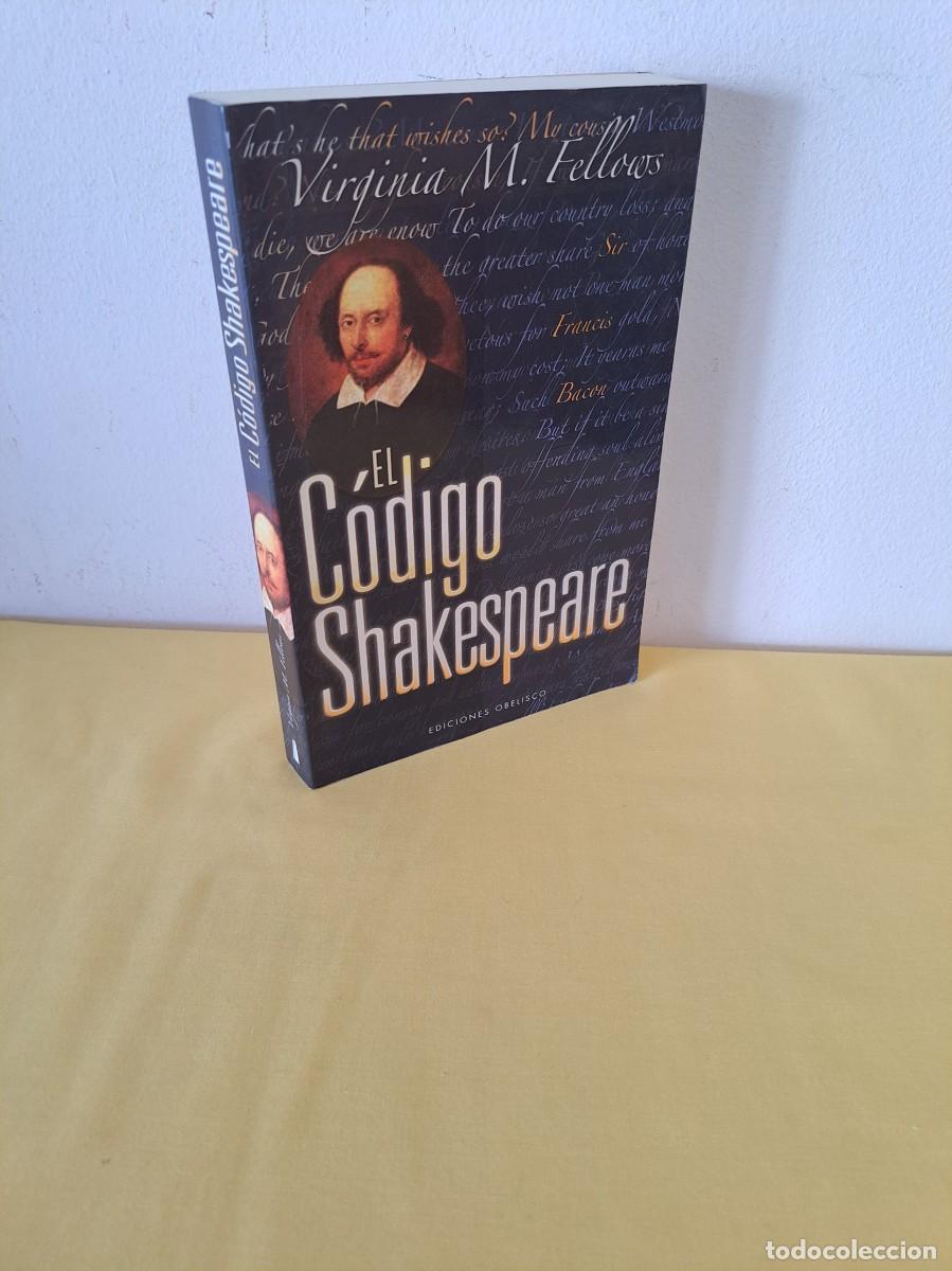 Libros de segunda mano: VIRGINIA M. FELLOWS - EL C&Oacute;DIGO SHAKESPEARE - EDICIONES OBELISCO 2007 - Foto 1