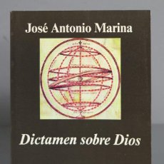 Libros de segunda mano: DICTAMEN SOBRE DIOS. JOSÉ ANTONIO MARINA