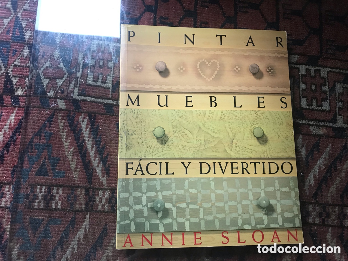 Libros de segunda mano: Pintar muebles. F&aacute;cil y divertido. Annie Sloan - Foto 1