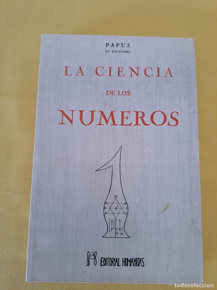 Libros de segunda mano: GERARD ENCAUSSE (PAPUS) - LA CIENCIA DE LOS N&Uacute;MEROS - EDITORIAL HUMANITAS 1991 - Foto 2