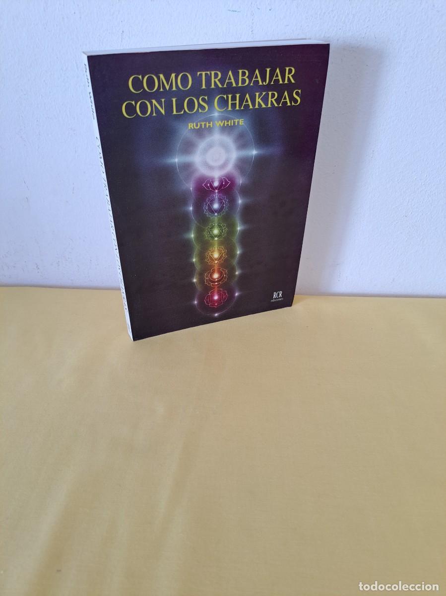 Libros de segunda mano: RUTH WHITE - COMO TRABAJAR CON LOS CHAKRAS - EDICIONES RCR 1995 - Foto 1