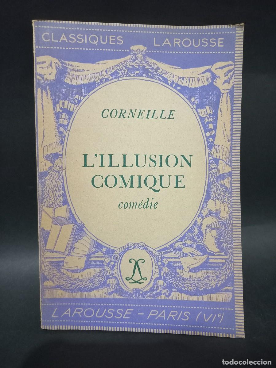Libros de segunda mano: CORNEILLE - LILLUSION COMIQUE - 1937 - Foto 1