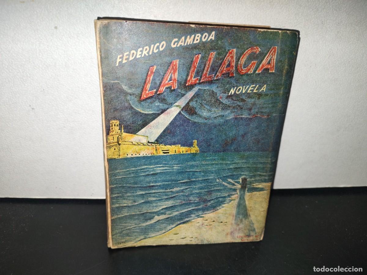 Libros de segunda mano: 94- LA LLAGA. NOVELA - FEDERICO GAMBOA - EDICIONES BOTAS 1947 - Foto 1