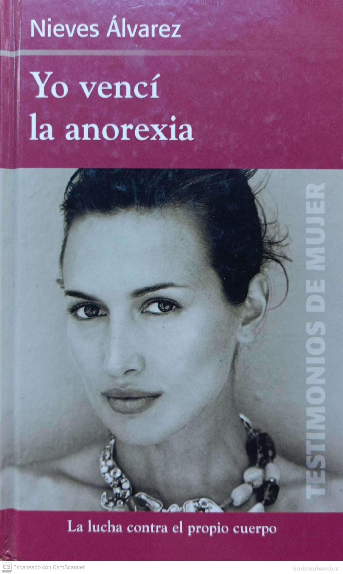 Libros de segunda mano: Yo venc&iacute; la anorexia - Nieves &Aacute;lvarez - Foto 1
