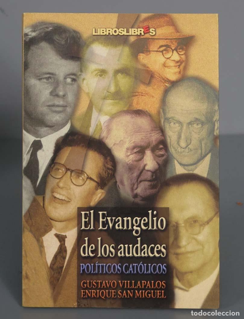 Libri di seconda mano: El evangelio de los audaces diez gobernantes que ejercieron el poder sin renunciar a sus creencias V