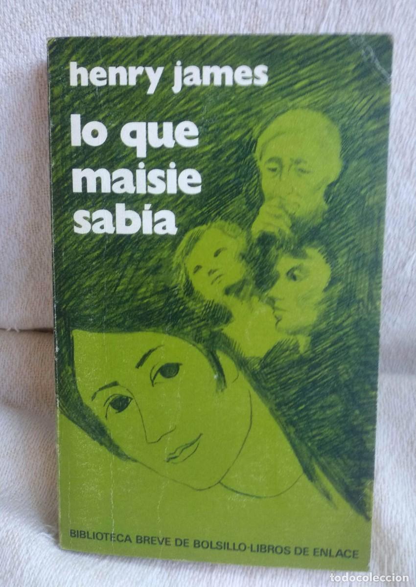 Libros de segunda mano: Henry James, lo que maisie sab&iacute;a - Foto 1