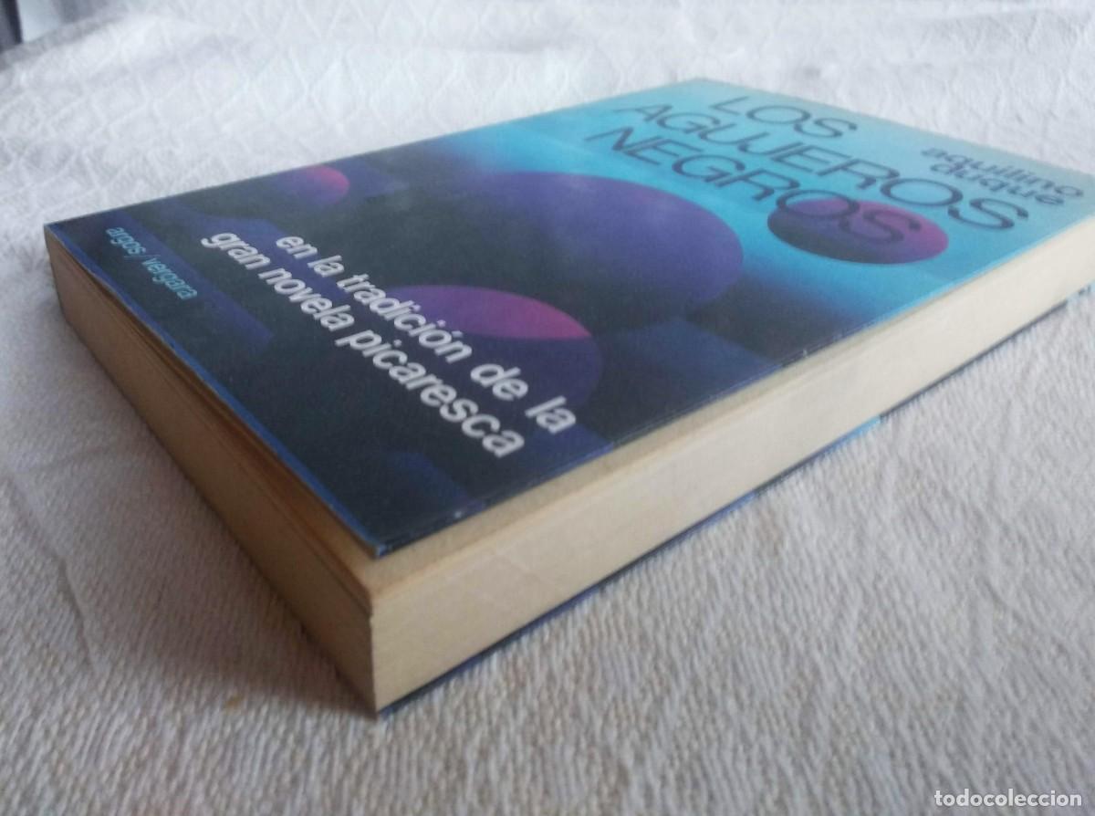 Libros de segunda mano: Los agujeros negros - Aquilino Duque - Foto 5