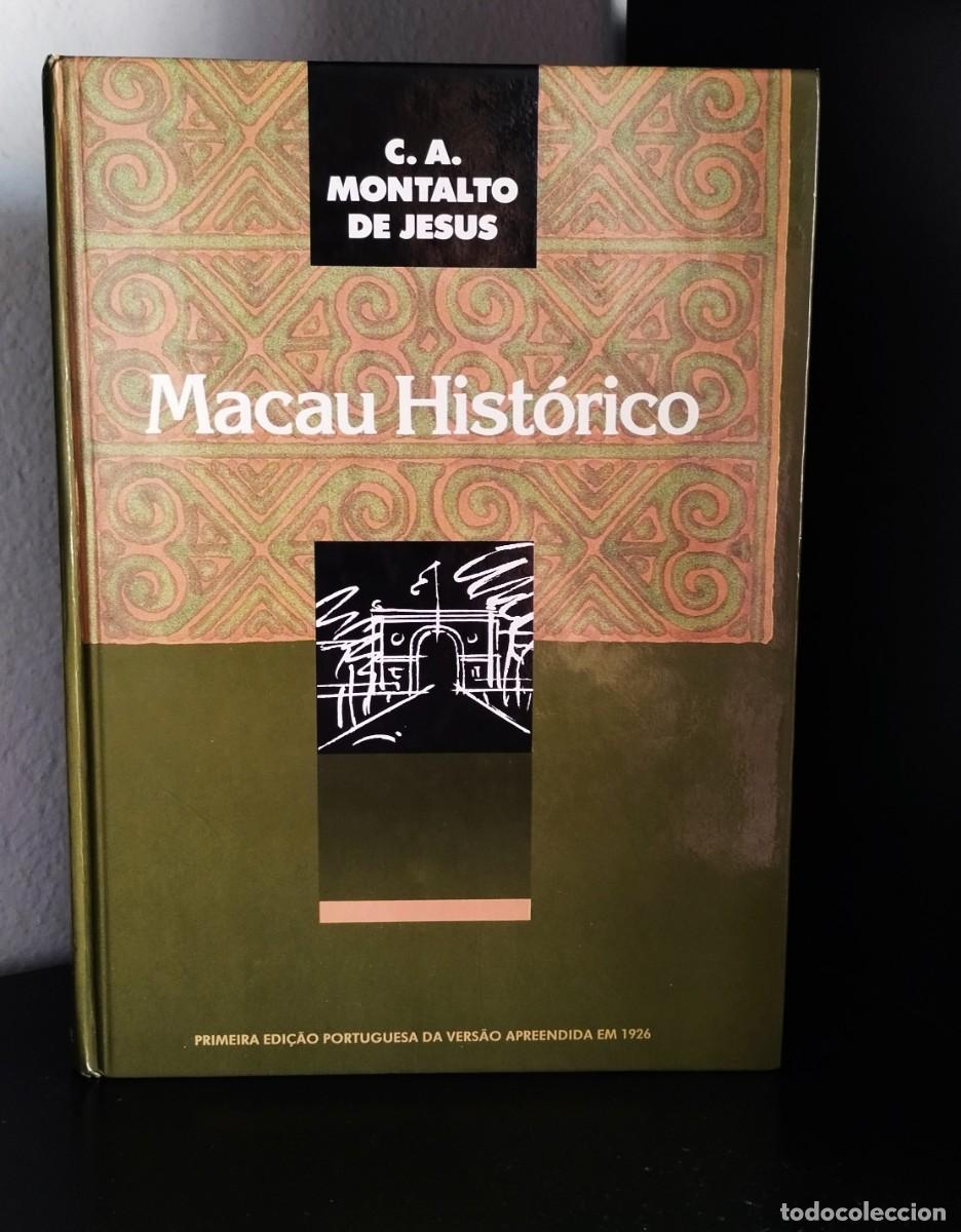 Libros de segunda mano: Macau hist&oacute;rico de Carlos Augusto Montalto de Jesus