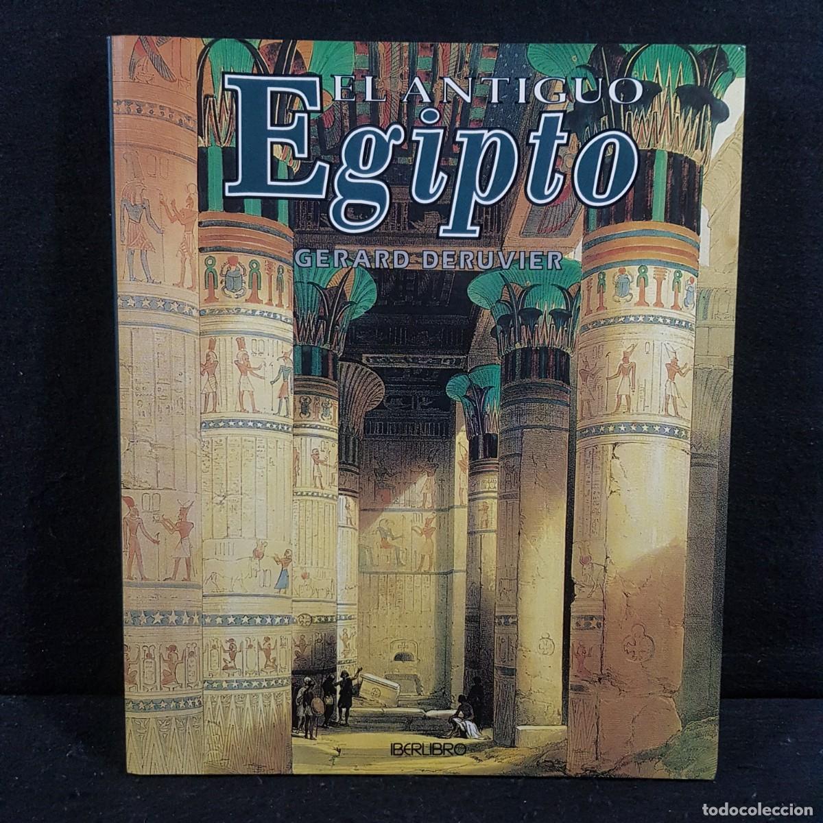 Libros de segunda mano: EL ANTIGUO EGIPTO - GERARD DERUVIER - IBERLIBRO - 1997 / CAA 25.799 - Foto 1