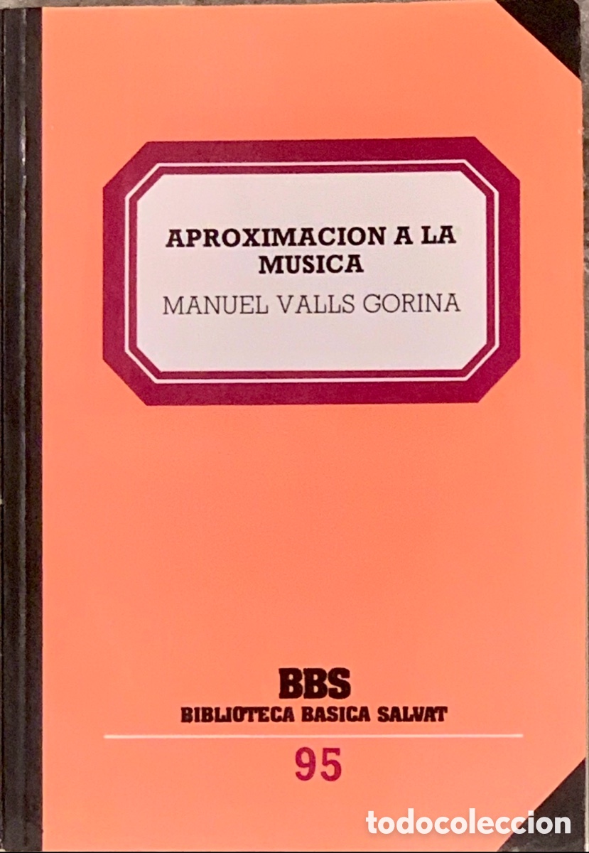 Libros de segunda mano: Libro. Manuel Valls Gorina. &ldquo;Aproximaci&oacute;n a la M&uacute;sica&rdquo;. - Foto 1