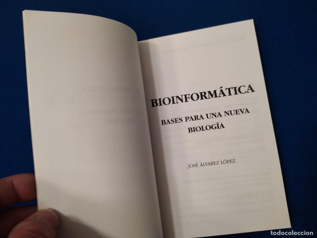 Libros de segunda mano: BIOINFORM&Aacute;TICA Jos&eacute; Alvarez L&oacute;pez Ediciones Espacio y Tiempo 1992 - Foto 4