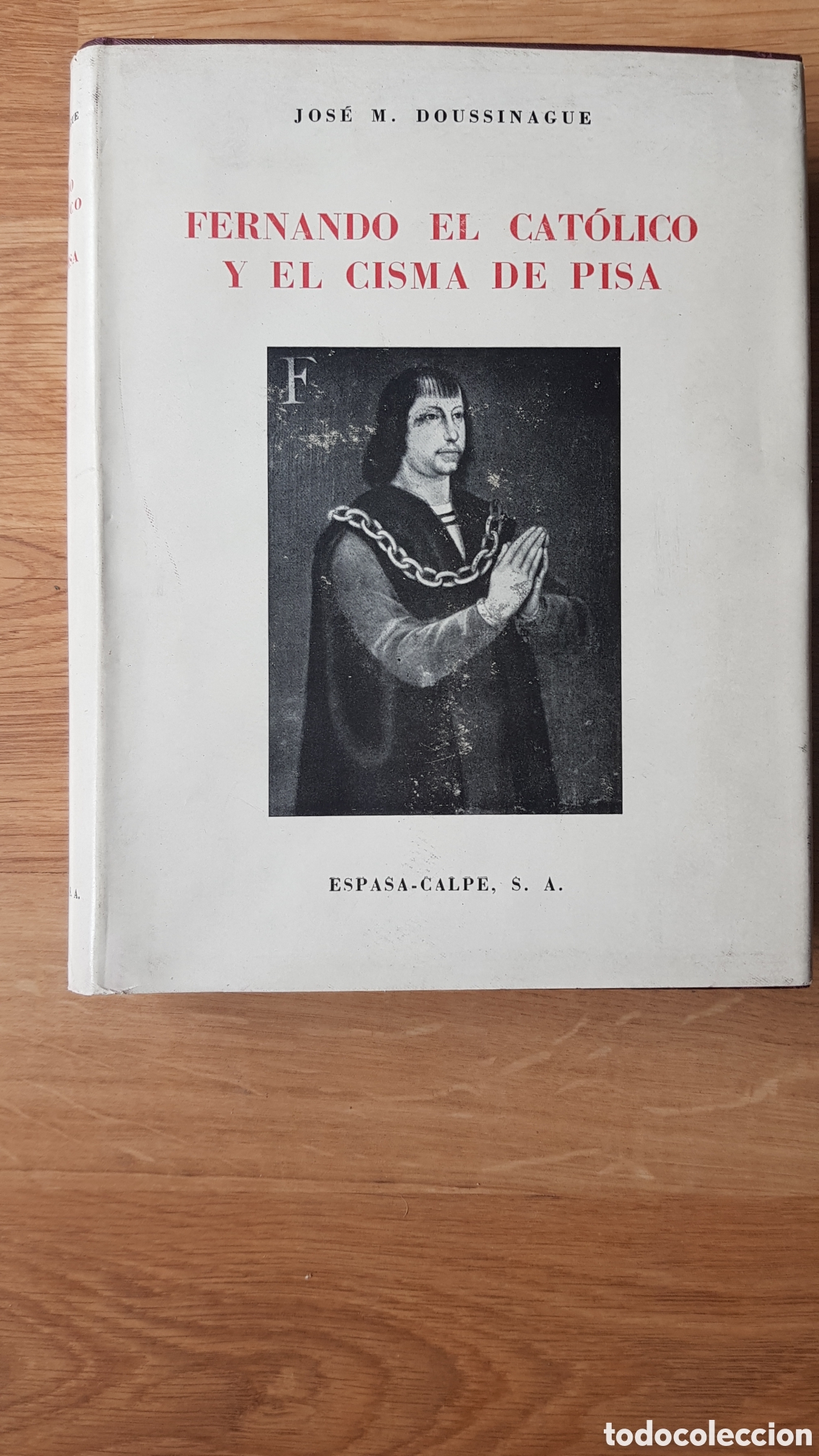 Libros de segunda mano: Fernando el catolico y el cisma de pisa - Foto 1