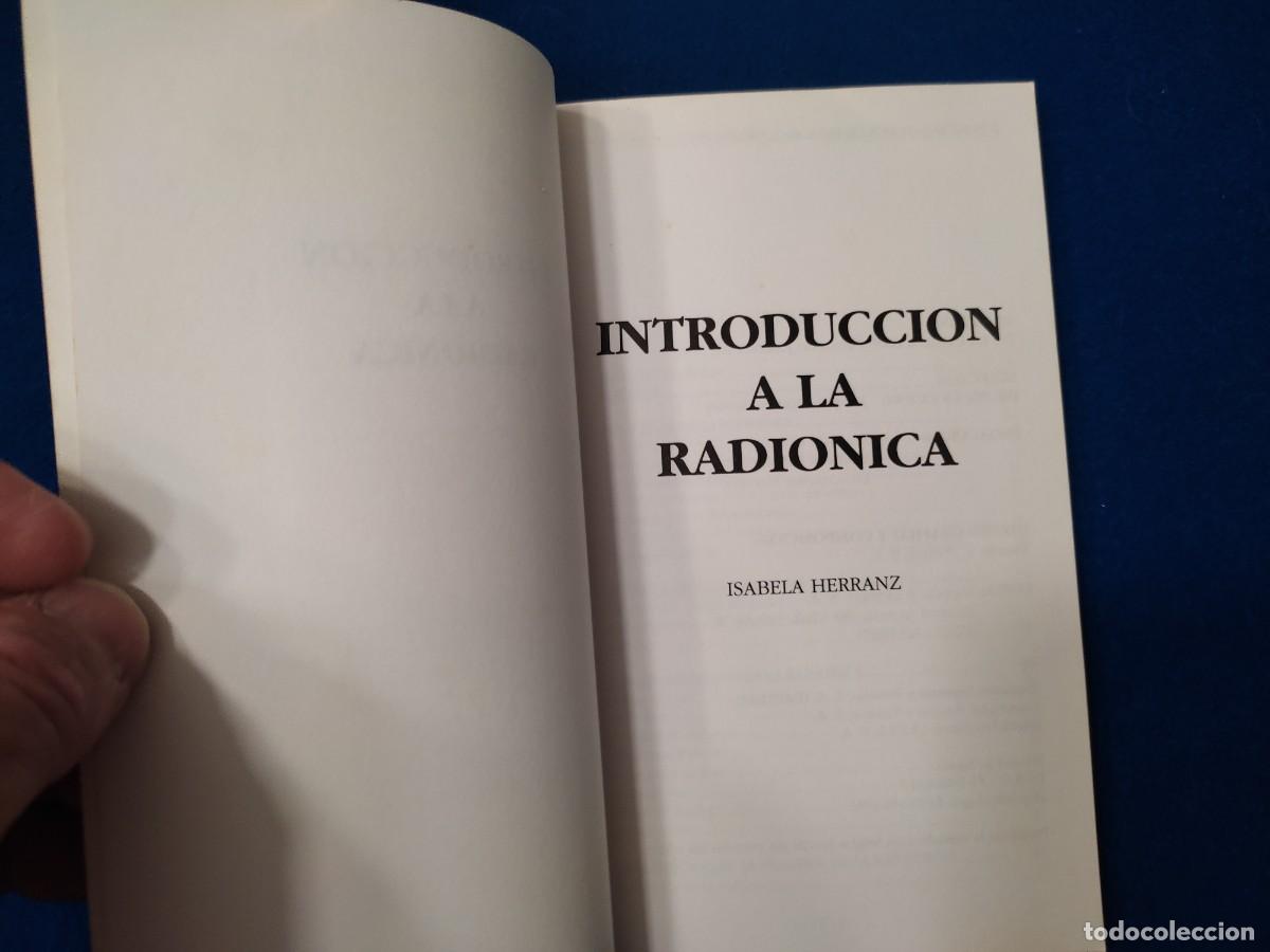 Libros de segunda mano: INTRODUCCION A LA RADIONICA Ediciones Espacio y Tiempo 1992. Isabela Herranz. - Foto 4