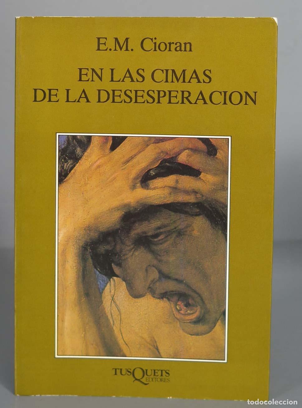 Libros de segunda mano: En las cimas de la desesperaci&oacute;n. E. M. Cioran - Foto 1