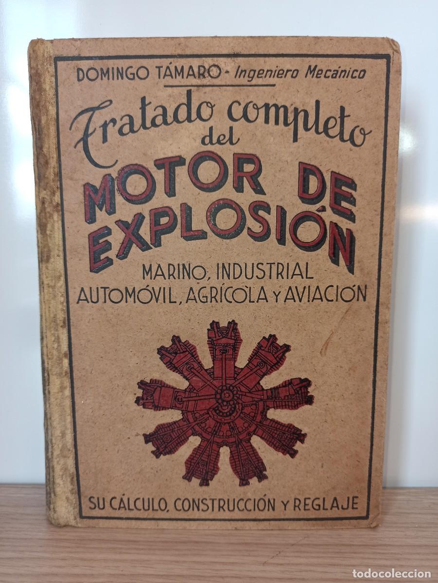Libros de segunda mano: &rdquo;Tratado completo del motor de explosi&oacute;n&rdquo; de D. T&aacute;maro (Ed. Antonio Roch) - Foto 1