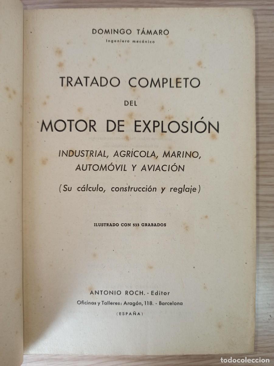 Libros de segunda mano: &rdquo;Tratado completo del motor de explosi&oacute;n&rdquo; de D. T&aacute;maro (Ed. Antonio Roch) - Foto 4