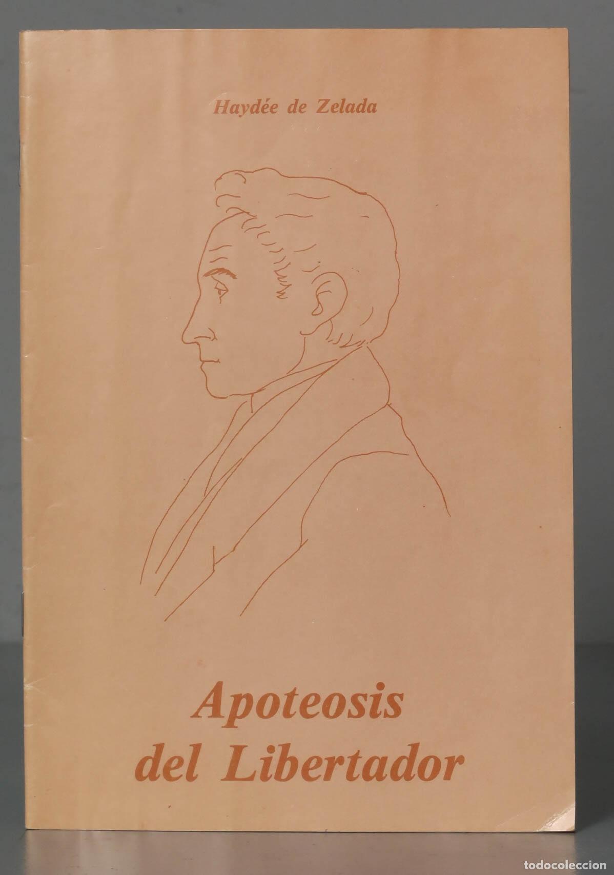 Libros de segunda mano: Apoteosis del Libertador. DE ZELADA - Foto 1