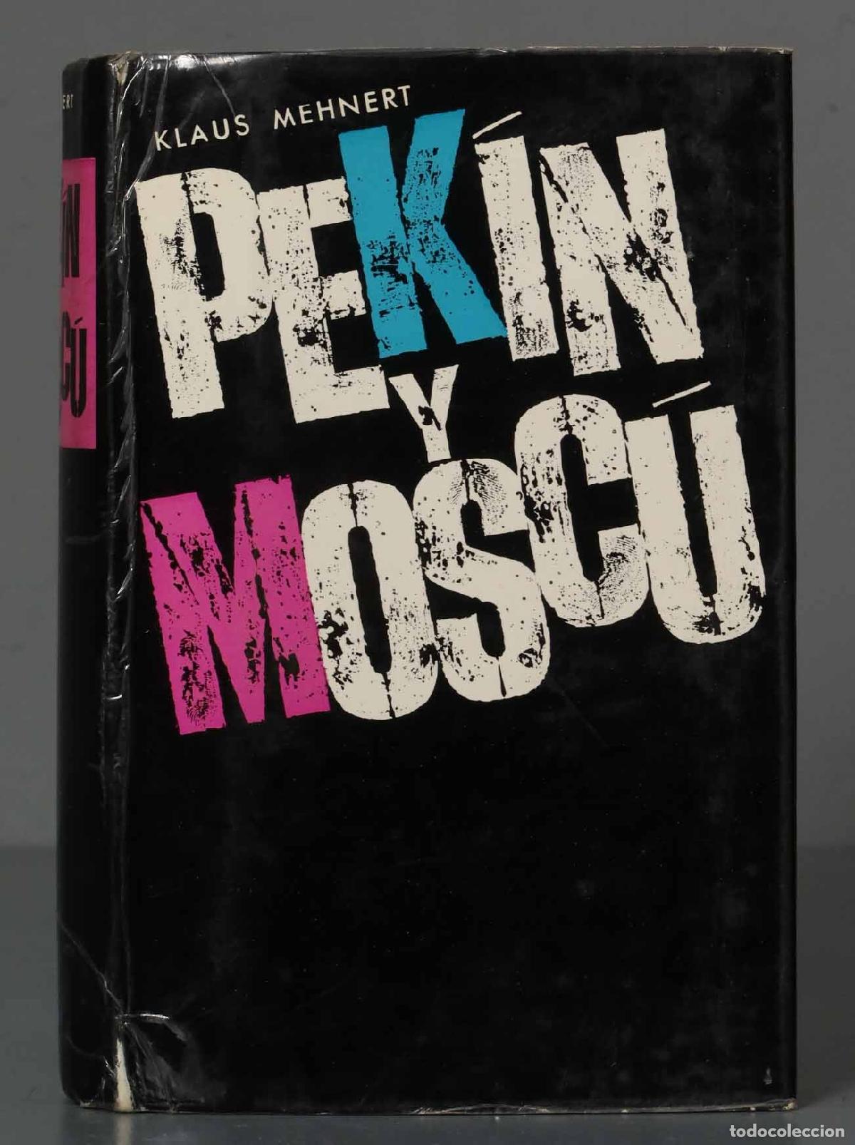 Libros de segunda mano: PEK&Iacute;N Y MOSC&Uacute;. MEHNERT - Foto 1