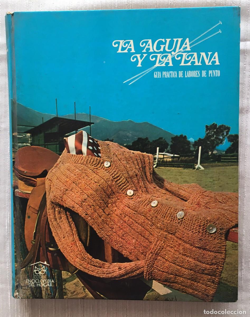 Libros de segunda mano: Libro &rdquo;La aguja y la lana&rdquo; - Foto 1