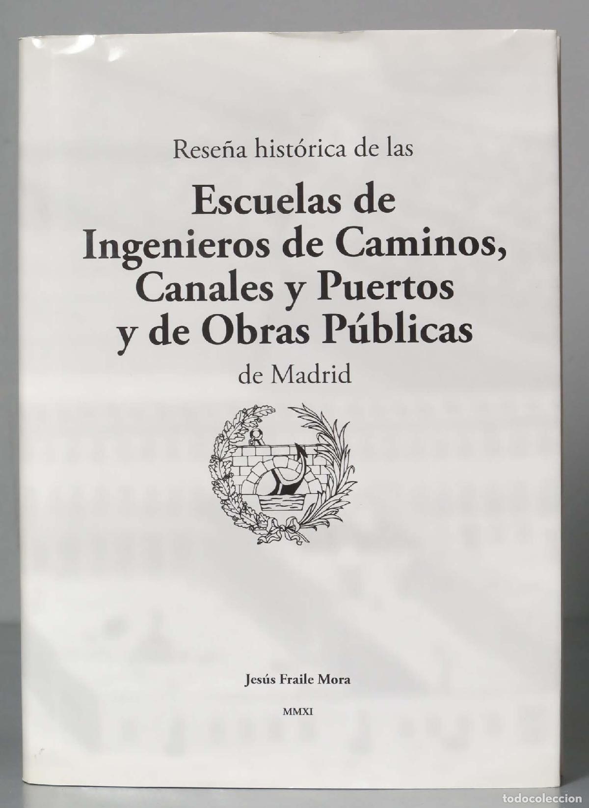 Libros de segunda mano: Rese&ntilde;a hist&oacute;rica de las escuelas de ingenieros de caminos, canales y puertos y de obras p&uacute;blicas de