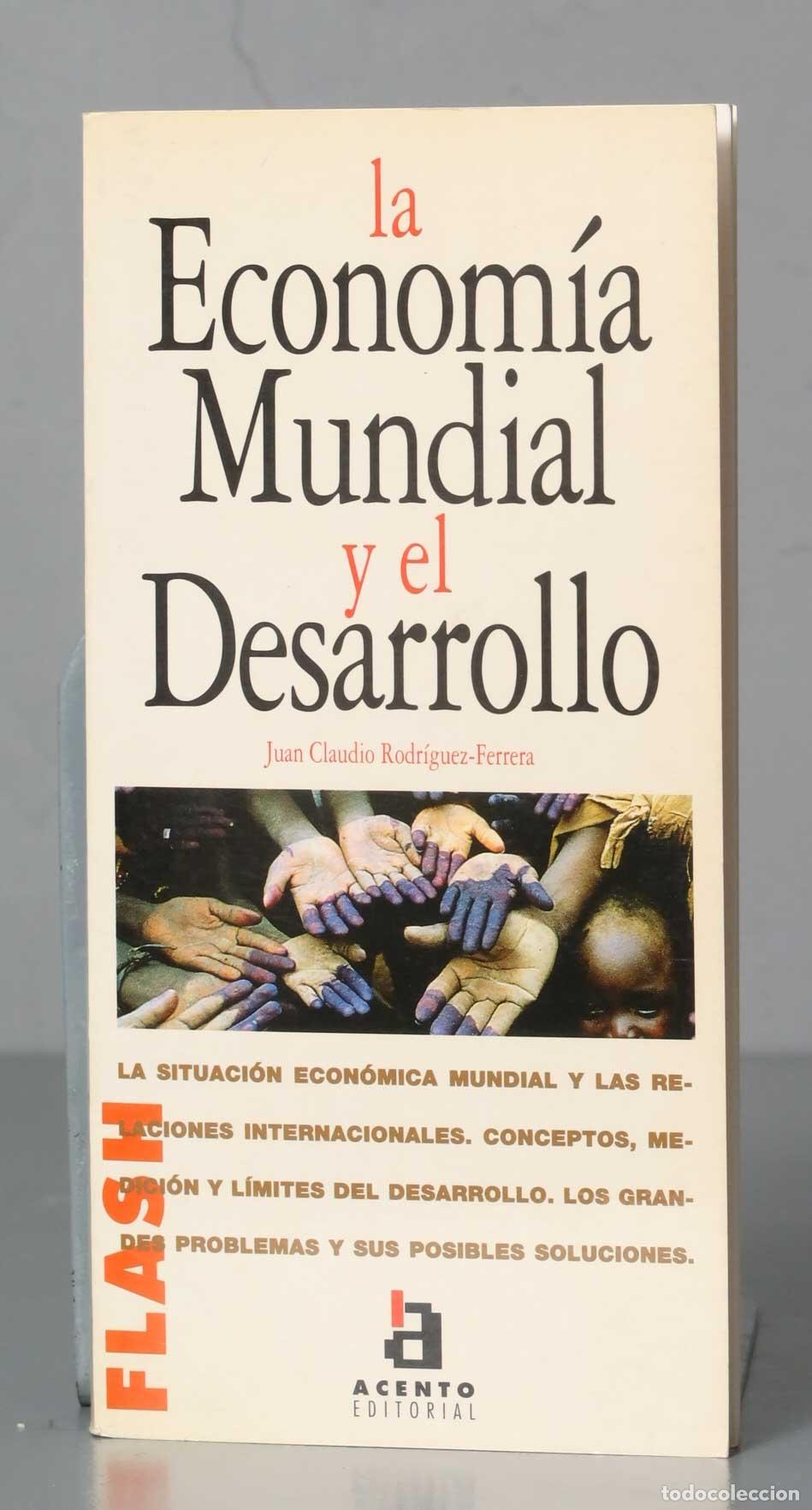 Libri di seconda mano: La Economia Mundial y El Desarrollo. Ferrera Rodriguez
