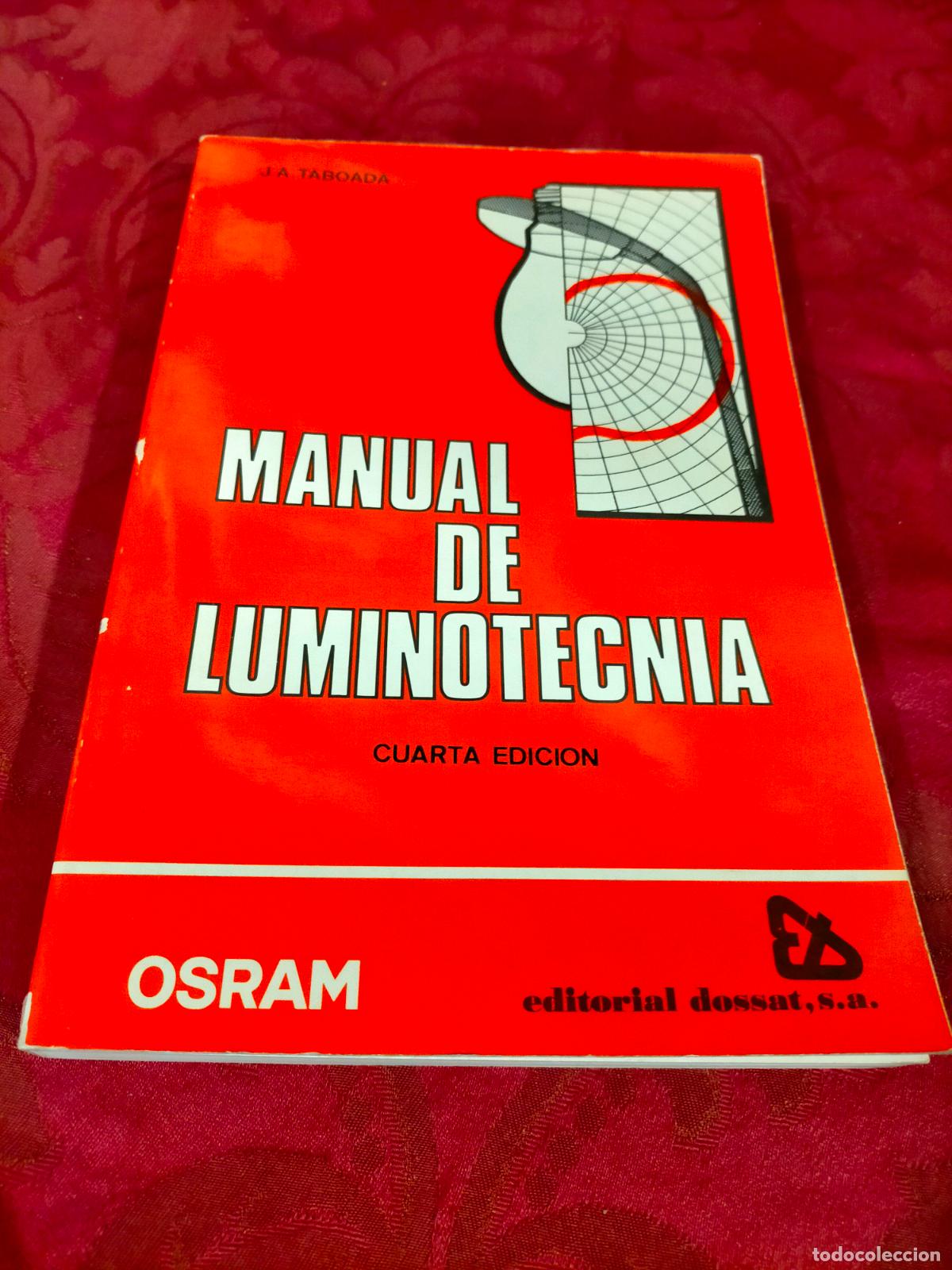 Libros de segunda mano: Manual de luminotecnia Osram editorial dossat J.A. Taboada - Foto 1