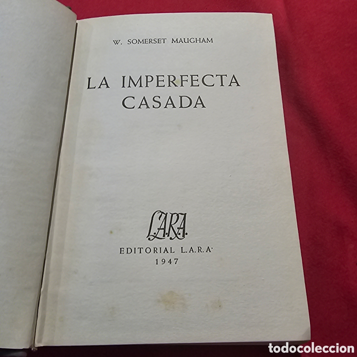 Libros de segunda mano: LA IMPERFECTA CASADA - W SOMERSET MAUGHAM - Foto 2