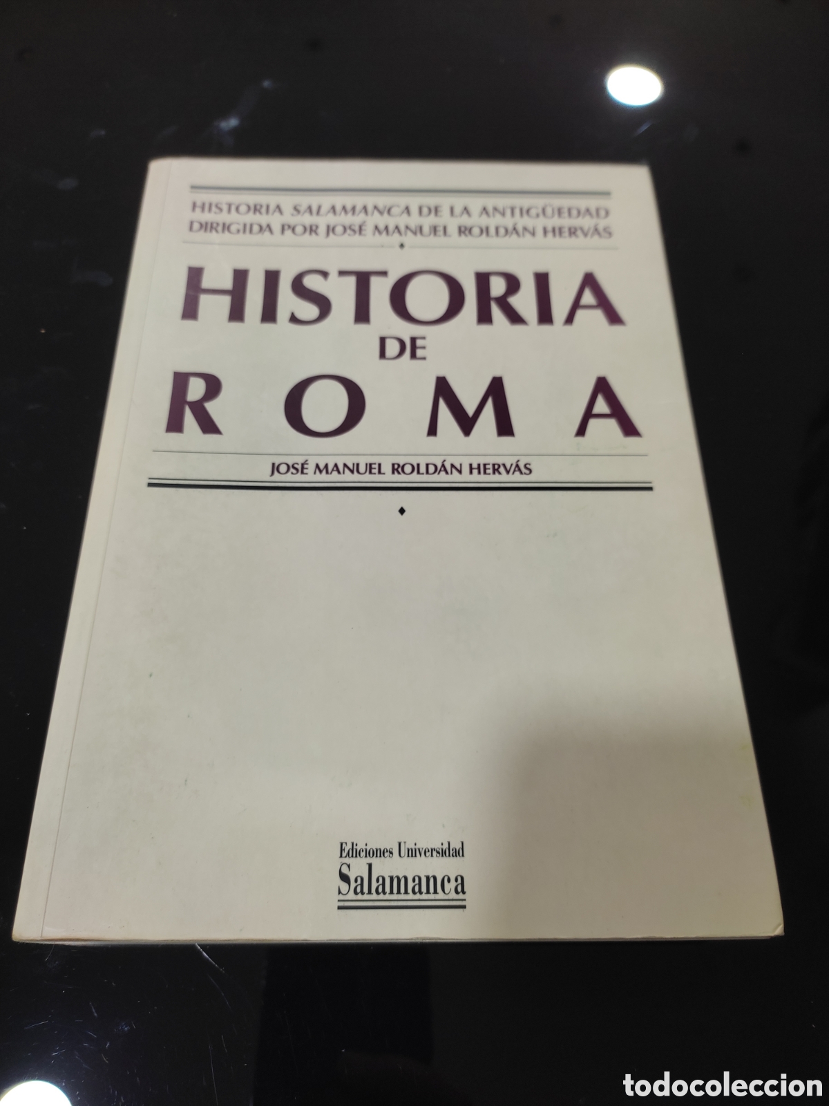 Libros de segunda mano: Historia de Roma. Jos&eacute; Manuel Rold&aacute;n Herv&aacute;s - Foto 1
