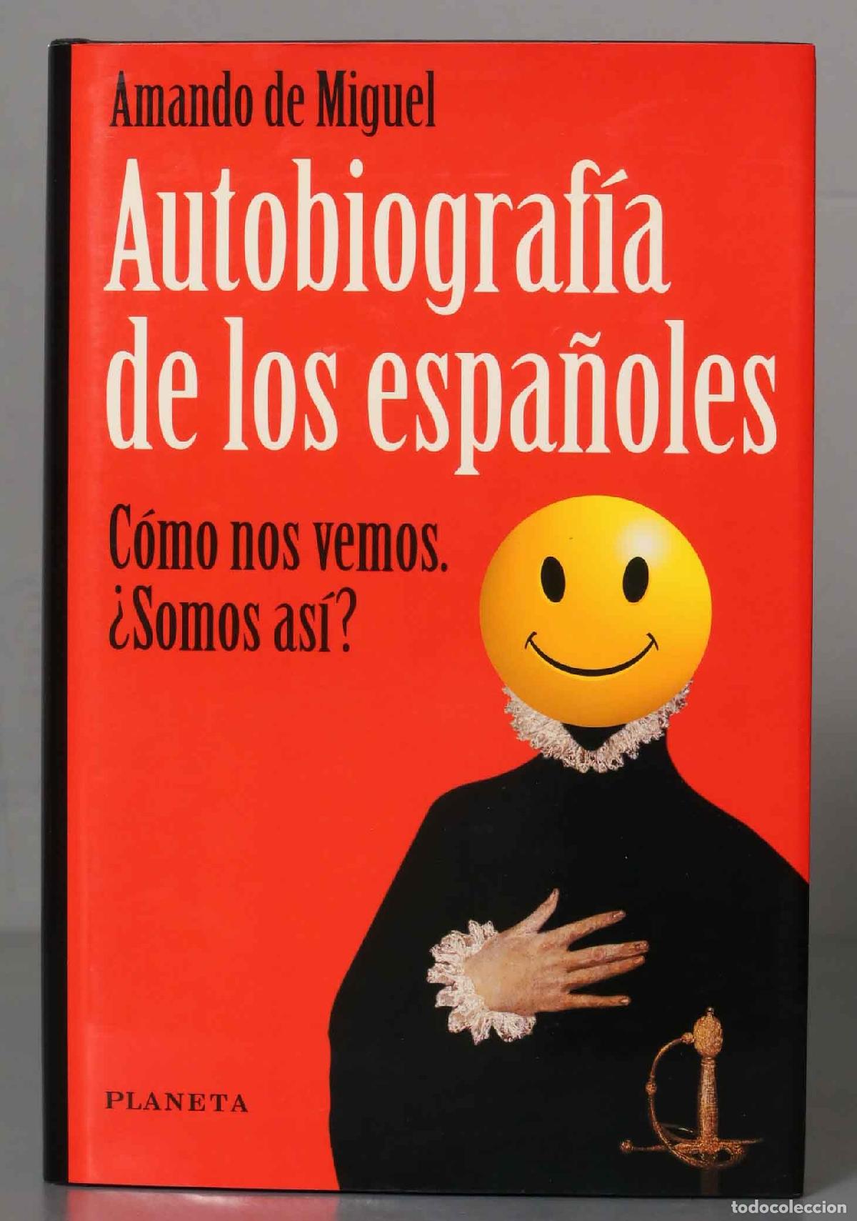 Libros de segunda mano: Autobiograf&iacute;a de los espa&ntilde;oles. Amando de Miguel - Foto 1