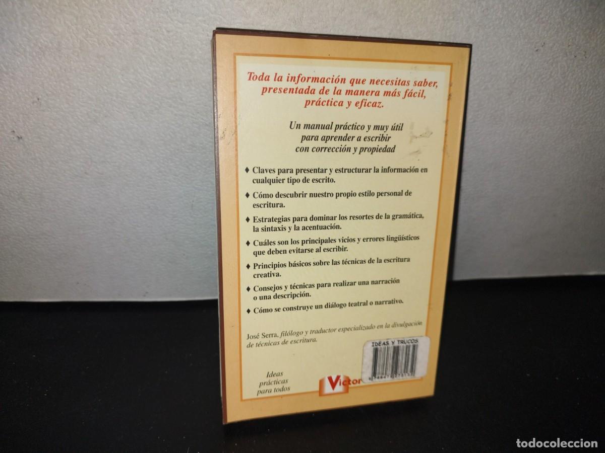 Libros de segunda mano: 95- IDEAS Y TRUCOS PARA ESCRIBIR CORRECTAMENTE - JOS&Eacute; SERRA - Foto 3