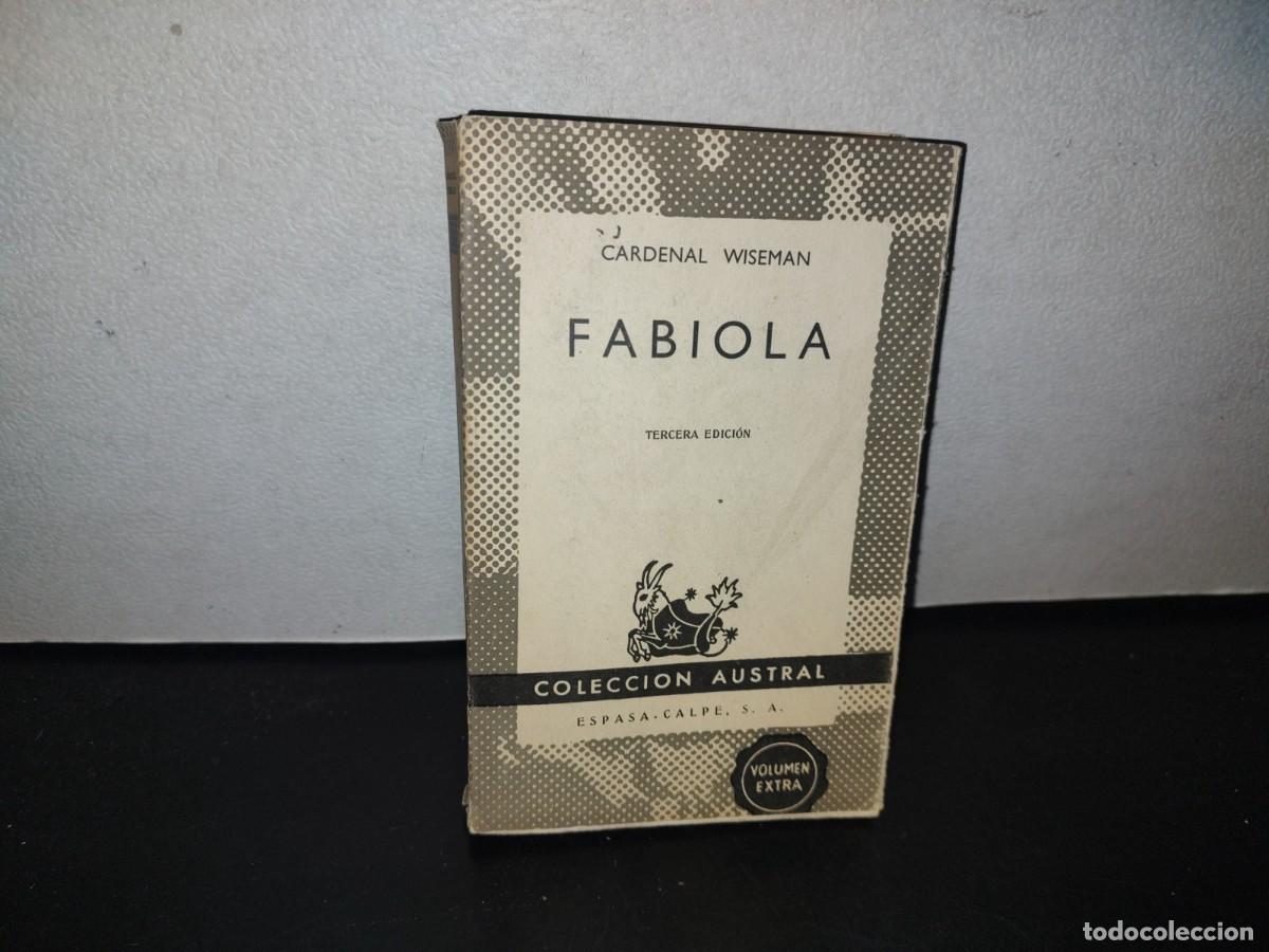 Libros de segunda mano: 95- FABIOLA - CARDENAL WISEMAN - COLECCI&Oacute;N AUSTRAL - Foto 1