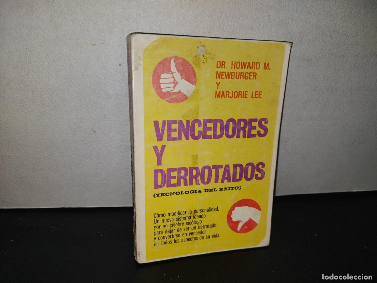Libri di seconda mano: 95- VENCEDORES Y DERROTADOS. EL ARTE DE LA MODIFICACI&Oacute;N POR S&Iacute; MISMO - HOWARD M. NEWBURGER