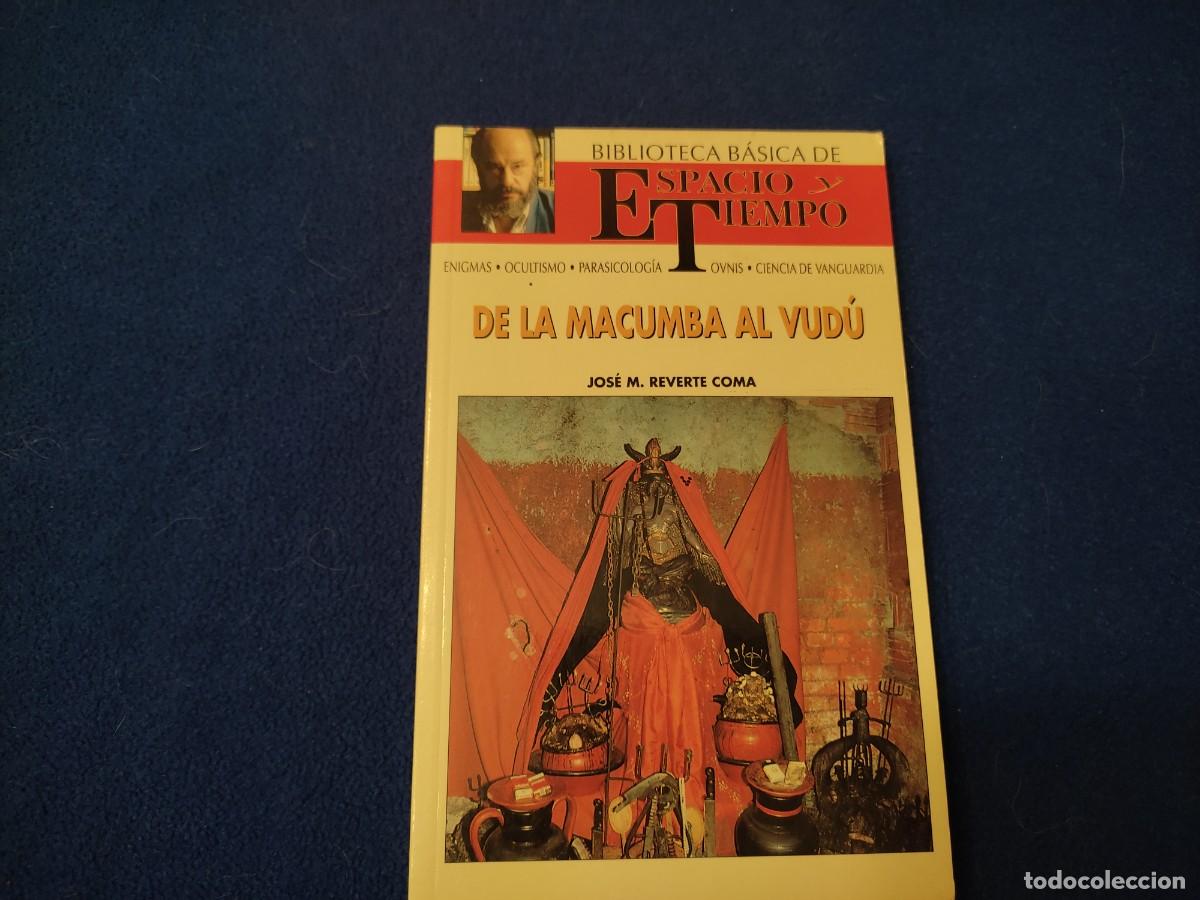 Libros de segunda mano: De la Macumba al Vud&uacute; Jos&eacute; M. Reverte Coma Ediciones Espacio y Tiempo 1992 - Foto 1
