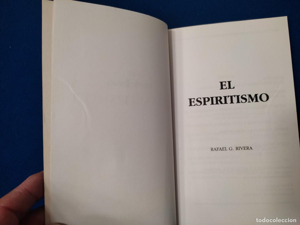Libros de segunda mano: El Espiritismo Rafael G. Rivera Ediciones Espacio y Tiempo 1992 - Foto 4