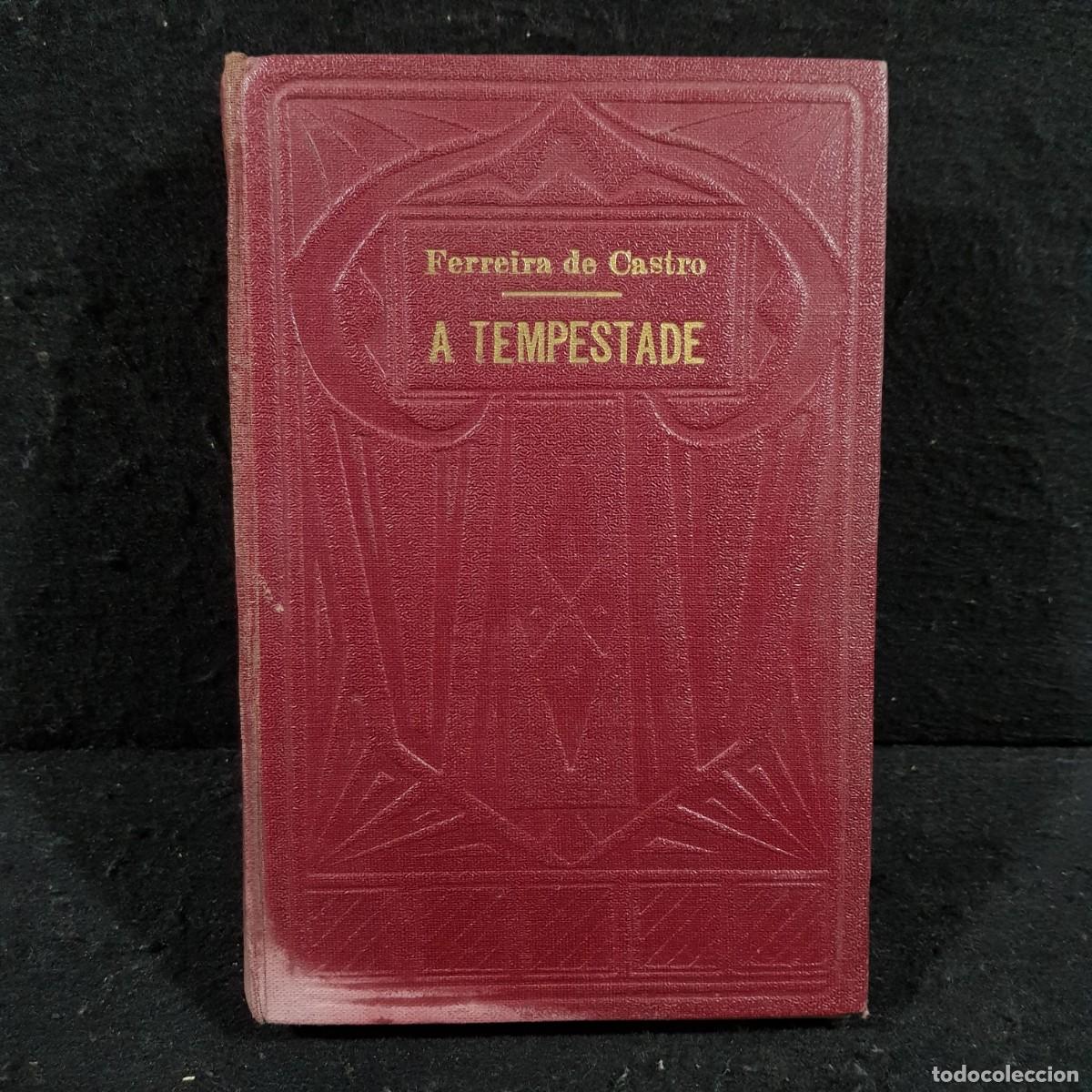 Libros de segunda mano: A TEMPESTADE - FERREIRA DE CASTRO - 1940 / 102 - Foto 1