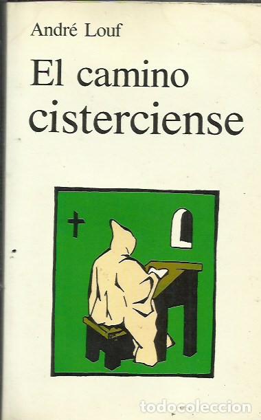 Libros de segunda mano: El camino cisterciense / Andr&eacute; Louf - Foto 1