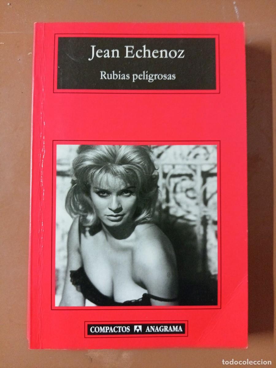 Libros de segunda mano: RUBIAS PELIGROSAS - Jean Echenoz - Foto 1