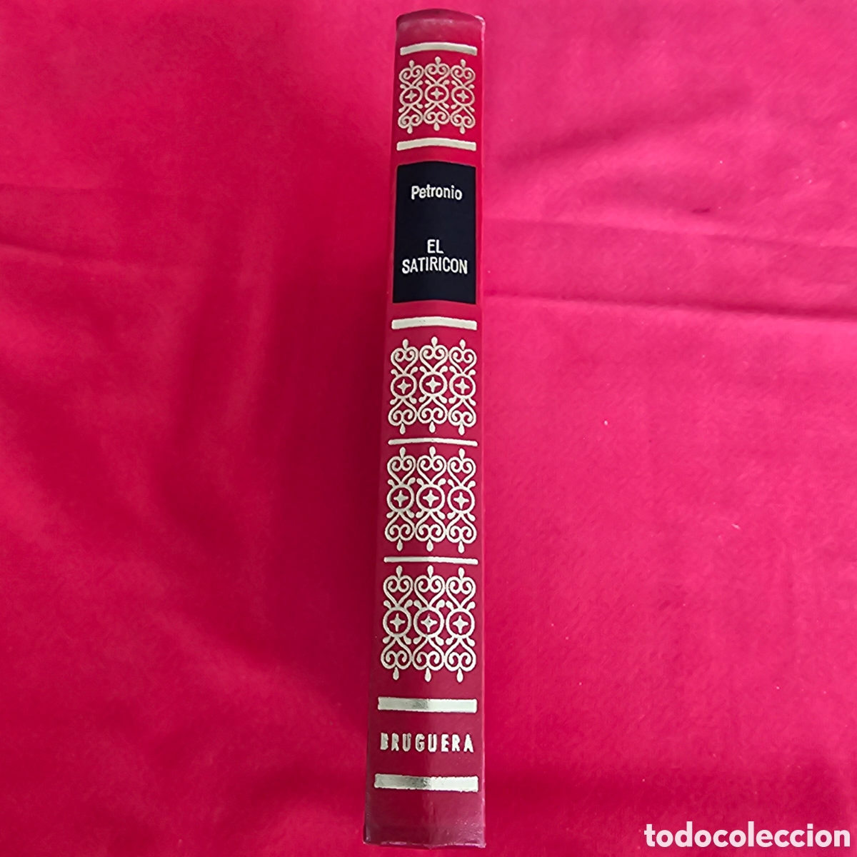 Libros de segunda mano: PETRONIO EL SATIRICON, BRUGERA - Foto 1