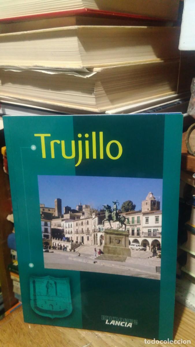 Libros de segunda mano: TRUJILLO, EDICIONES LANCIA