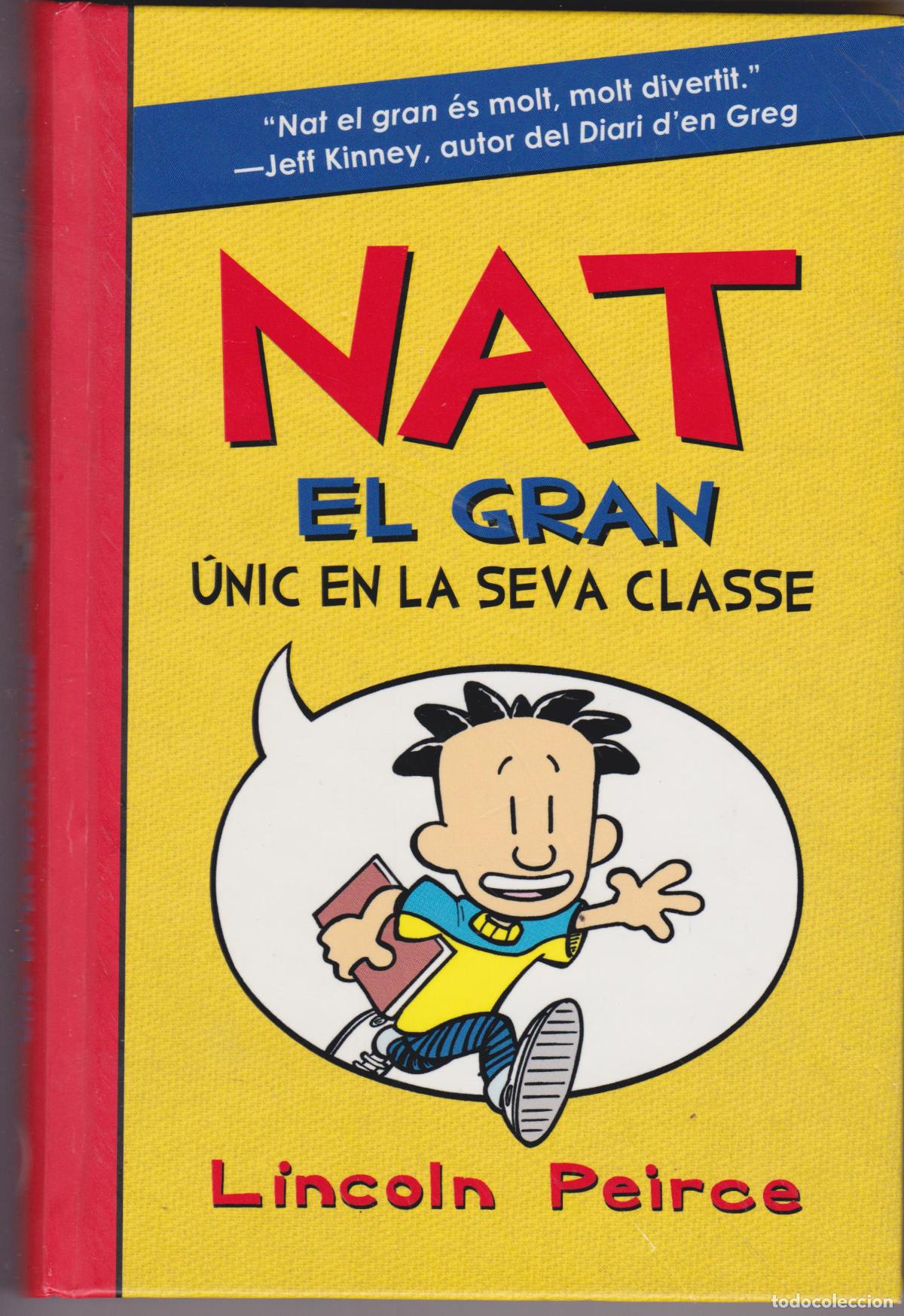 Libros de segunda mano: NAT EL GRAN &ndash; &Uacute;NIC EN LA SEVA CLASSE &ndash; LINCOLN PEIRCE - Foto 1