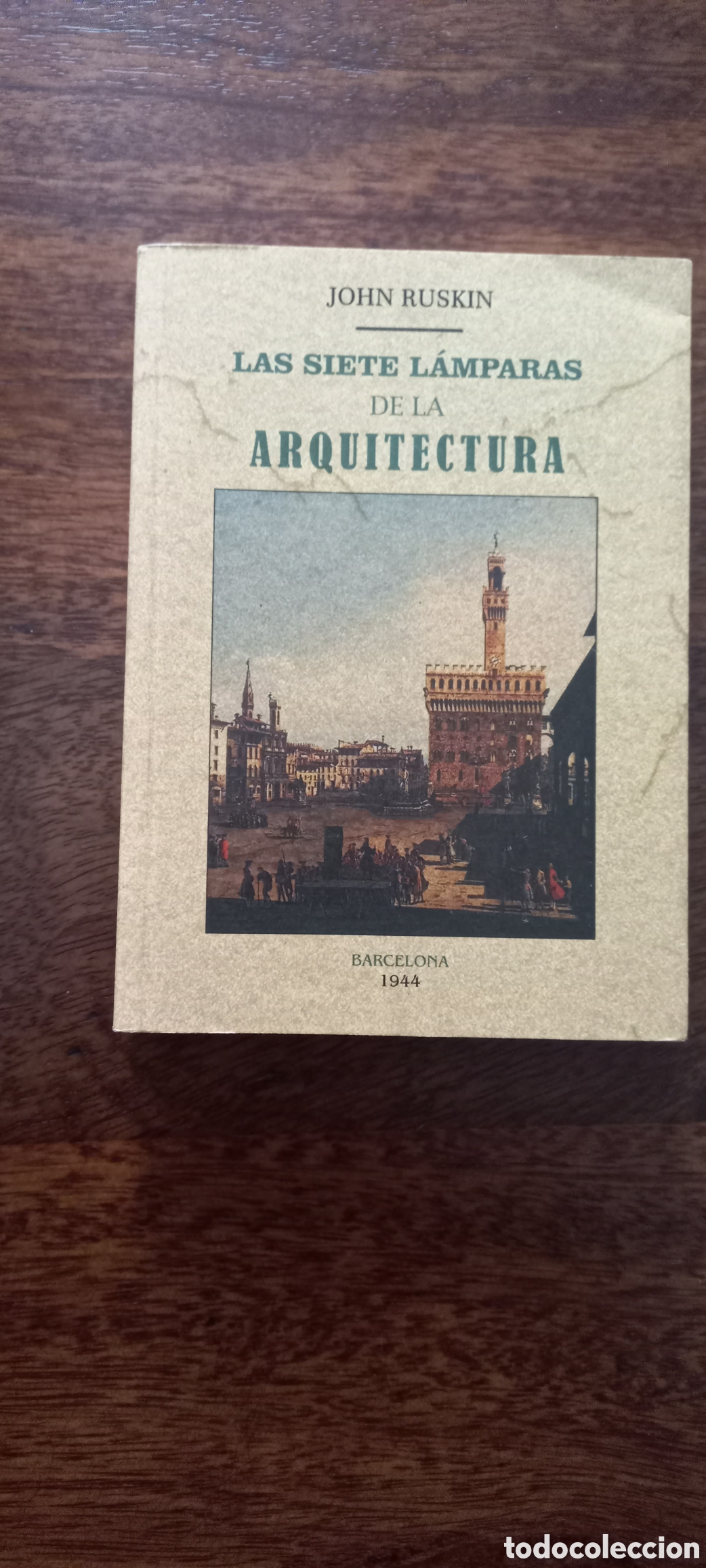 Libros de segunda mano: Las siete l&aacute;mparas de la arquitectura, John Ruskin - Foto 1