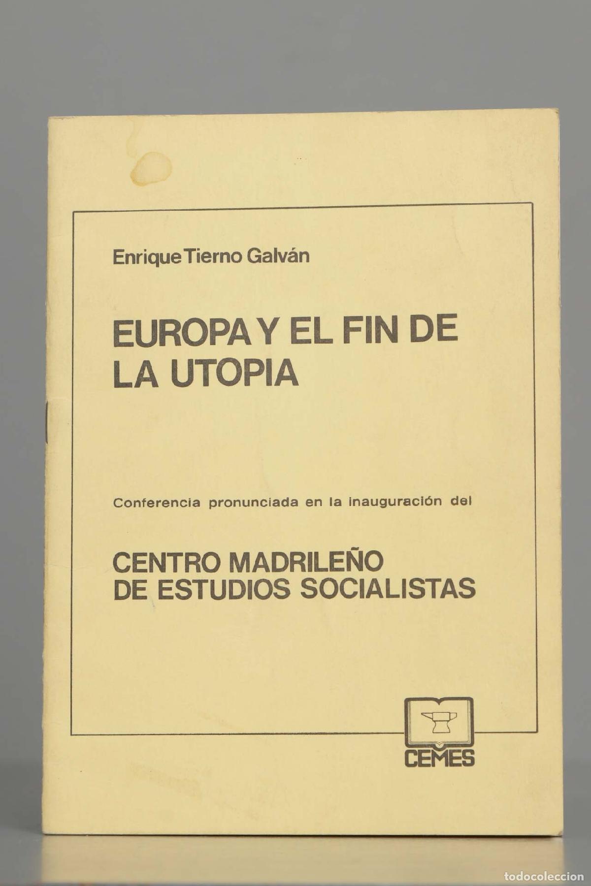 Libros de segunda mano: EUROPA Y EL FIN DE LA UTOP&Iacute;A. Tierno Galv&aacute;n - Foto 1