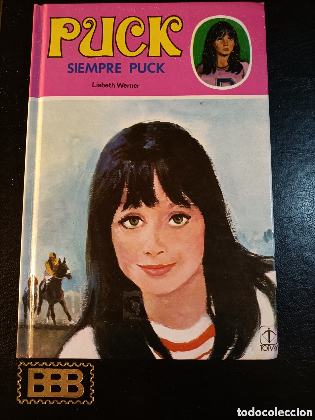 Libros de segunda mano: N&ordm; 9 - PUCK, SIEMPRE PUCK - LISBETH WERNER - TORAY - - Foto 1