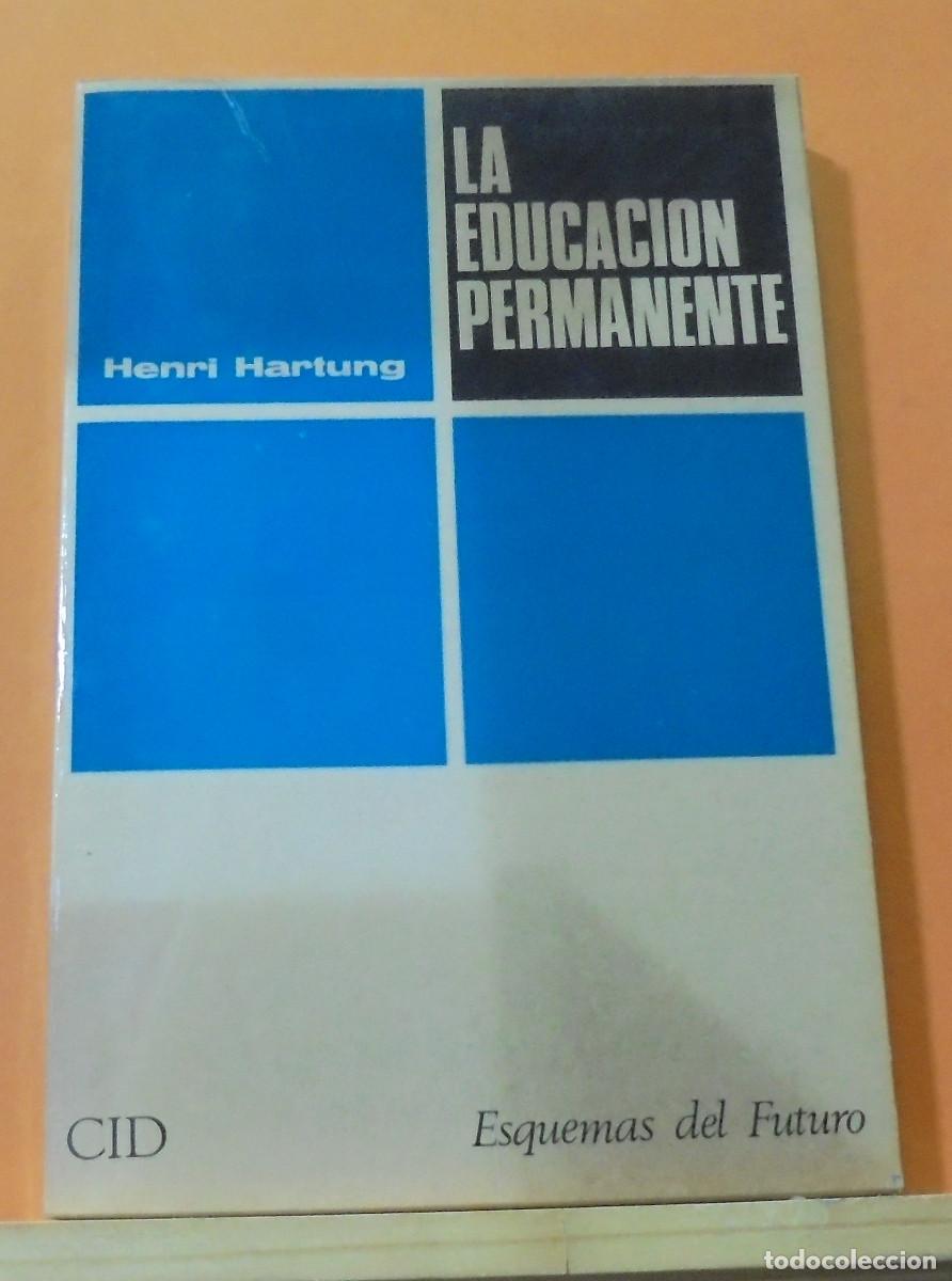 Libros de segunda mano: La educaci&oacute;n permanente. Henri Hartung - Foto 1
