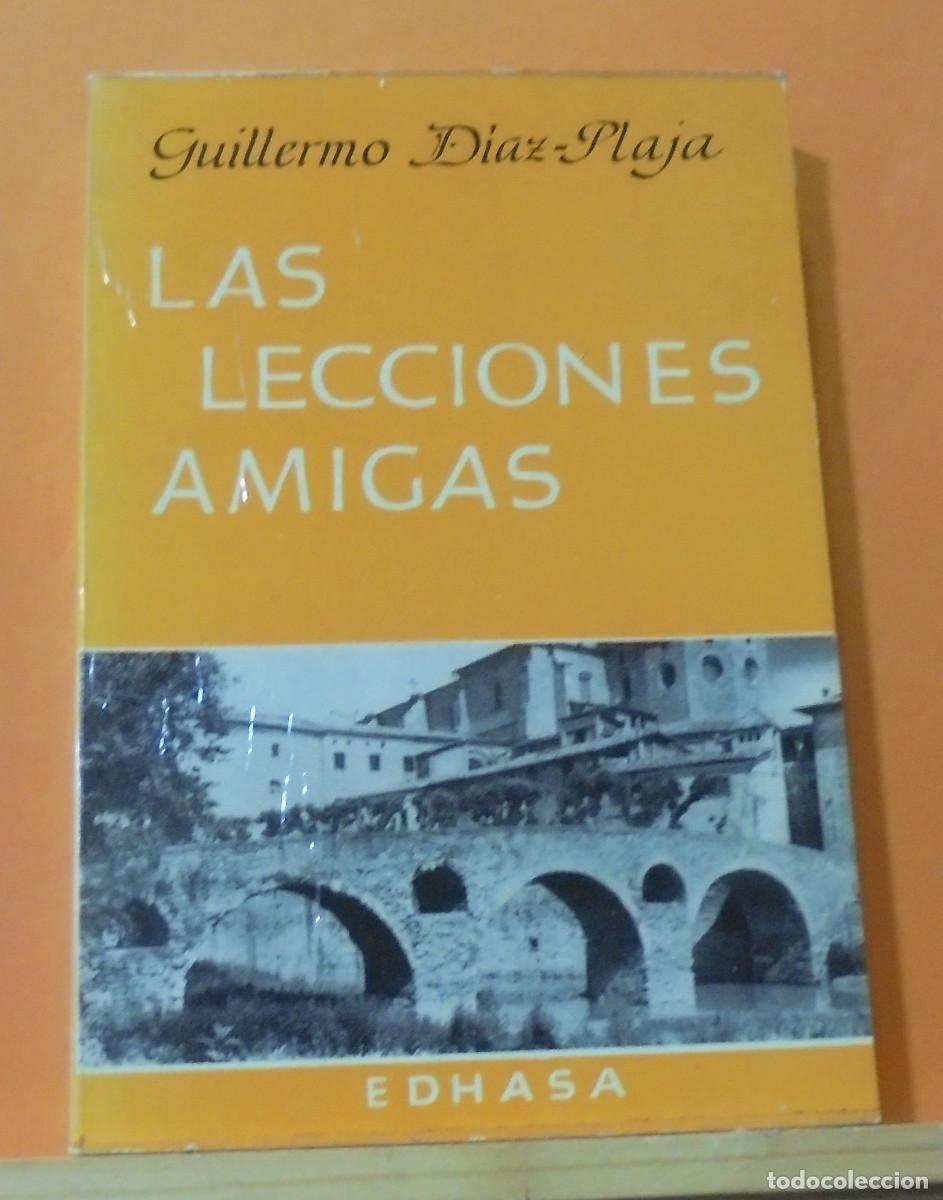 Libros de segunda mano: Las lecciones amigas. Guillermo D&iacute;az-Plaja - Foto 1