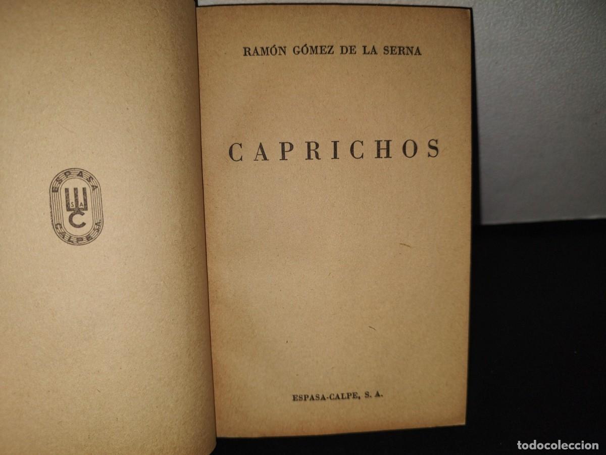 Libros de segunda mano: 95- CAPRICHOS - RAM&Oacute;N G&Oacute;MEZ DE LA SERNA - COLECCI&Oacute;N AUSTRAL - Foto 3