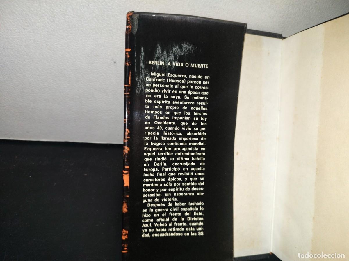 Libros de segunda mano: 95- BERLIN, A VIDA O MUERTE - MIGUEL EZQUERRA - EDICIONES ACERVO 1975 - Foto 8
